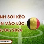 Nhận Định Soi Kèo Bỉ Vs Iran Vào lúc 02:00 22/06/2026